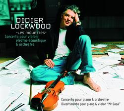 Lockwood: Les mouettes, Concerto pour piano et orchestre, Divertimento pour piano et violon "Mr. Casa" - Didier Lockwood, Evgeny Shestakov, Orchestre Philharmonique de Omsk