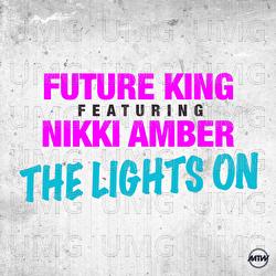 The Lights On - Future King, Nikki Amber