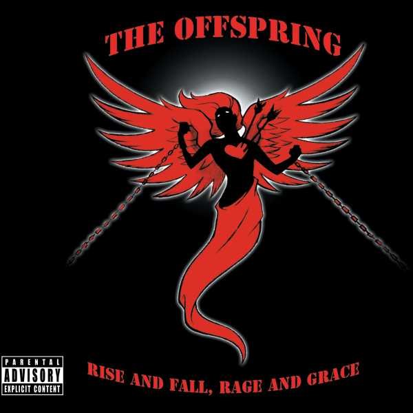 Rise And Fall, Rage And Grace - The Offspring