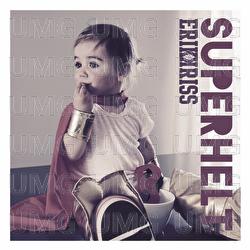 Superhelt - Erik og Kriss, Serlina