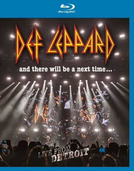 And There Will Be A Next Time... Live From Detroit - Def Leppard