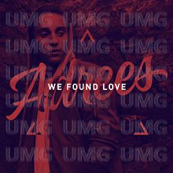 We Found Love - Adrees