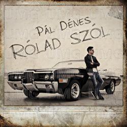 R&oacute;lad Sz&oacute;l - D&eacute;nes P&aacute;l