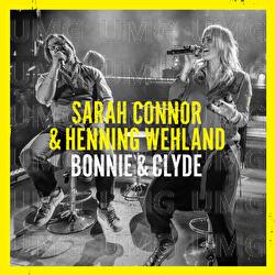 Bonnie & Clyde - Sarah Connor, Henning Wehland