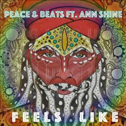 Feels Like - Peace & Beats, Ann Shine