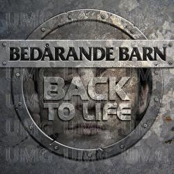 Back To Life - Bed&aring;rande Barn