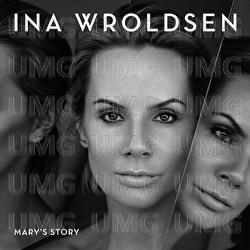 Mary's Story - Ina Wroldsen