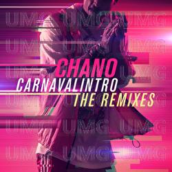 Carnavalintro Remixes - Chano!