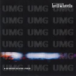 Our Sweetness Has Become A Problem - Hell On Wheels
