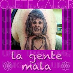 La Gente Mala - Ojete Calor