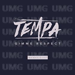 Gimme Respect - Tempa