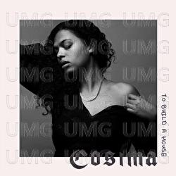 To Build A House - Cosima