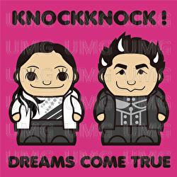 Knockknock! - DREAMS COME TRUE