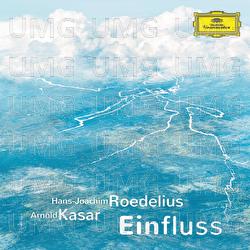 Einfluss - Roedelius, Arnold Kasar