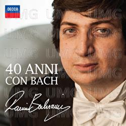 Ramin Bahrami: 40 Anni Con Bach