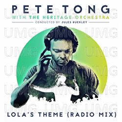 Lola's Theme - Pete Tong, The Heritage Orchestra, Jules Buckley