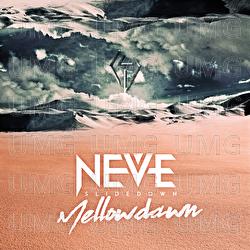 Mellow Dawn - Neve Slide Down