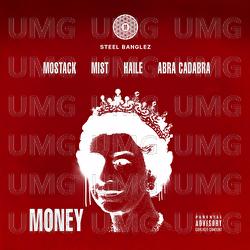 Money - Steel Banglez,  MoStack, MIST