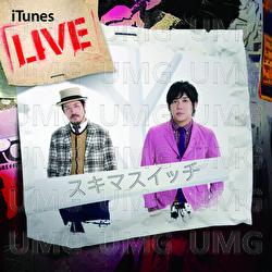 iTunes Live - SUKIMASWITCH