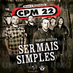 Ser Mais Simples - CPM 22
