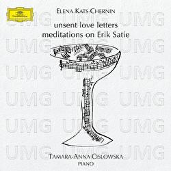 Kats-Chernin: Unsent Love Letters, Meditations On Erik Satie