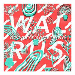 Goodbye Something - Walrus