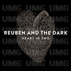 Heart In Two - Reuben And The Dark
