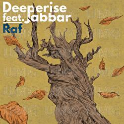 Raf - Deeperise, Jabbar