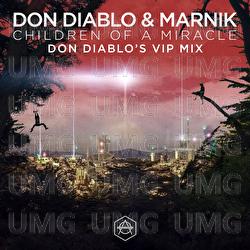 Children Of A Miracle - Don Diablo, Marnik