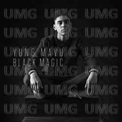 Black Magic - Yung Mavu