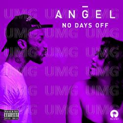 No Days Off - Angel