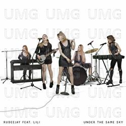 Under The Same Sky - Rudeejay, Lili