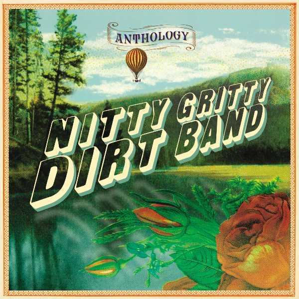 Anthology - Nitty Gritty Dirt Band