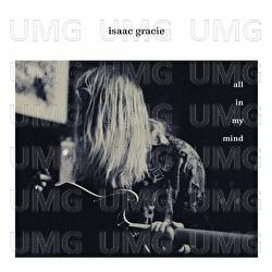 All In My Mind - isaac gracie