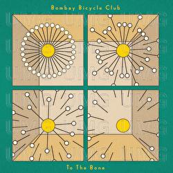 To The Bone - Bombay Bicycle Club