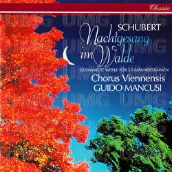 Schubert: Nachtgesang im Walde - Chorus Viennensis, Guido Mancusi