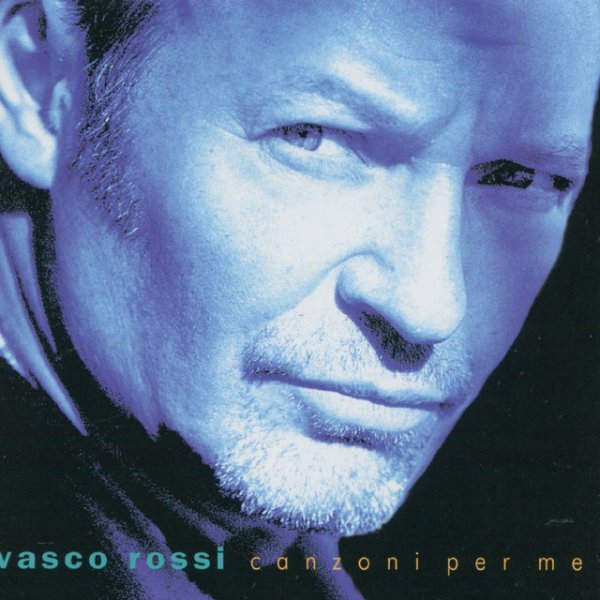 Canzoni Per Me - Vasco Rossi