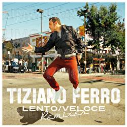 Lento/Veloce - Tiziano Ferro