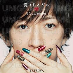 Aisarenda I Surrender - TETSUYA