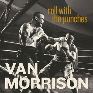Roll With The Punches - Van Morrison