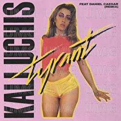 Tyrant - Kali Uchis, Daniel Caesar
