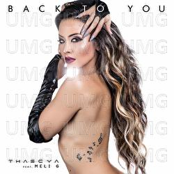 Back To You - Thascya, Meli G