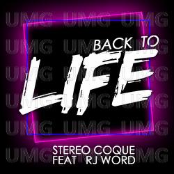 Back To Life - Stereo Coque, RJ Word