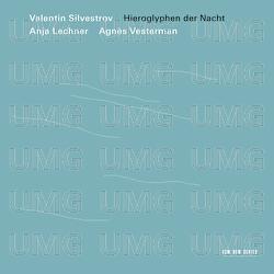 Hieroglyphen der Nacht - Anja Lechner, Agnès Vesterman