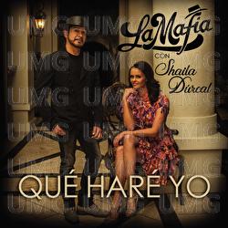 Qué Haré Yo - La Mafia, Shaila Dúrcal