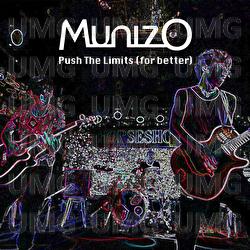 Push The Limits (For Better) - MunizO
