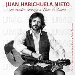 Con Nuestro Corazón A Paco De Lucía - Juan Habichuela Nieto, Carles Benavent, Jorge Pardo