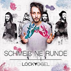 Schmei&szlig; ne Runde - Lockvogel