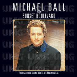 Michael Ball Sings Sunset Boulevard - Andrew Lloyd Webber, Michael Ball