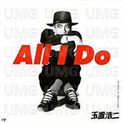 All I Do - Koji Tamaki